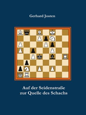 cover image of Auf der Seidenstraße zur Quelle des Schachs